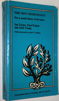 Ian Taylor : The new criminology : for a social theory of...