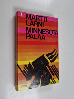 Martti Larni : Minnesota palaa