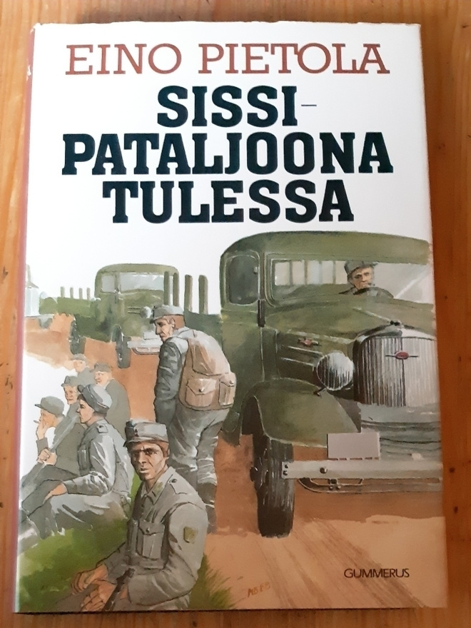 Eino Pietola - Sissipataljoona tulessa