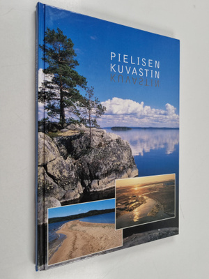 Pentti (toim.) Kallinen : Pielisen kuvastin