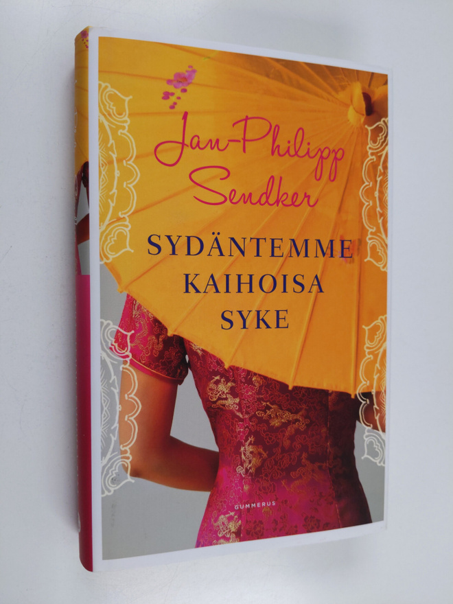 Jan-Philipp Sendker : Sydäntemme kaihoisa syke