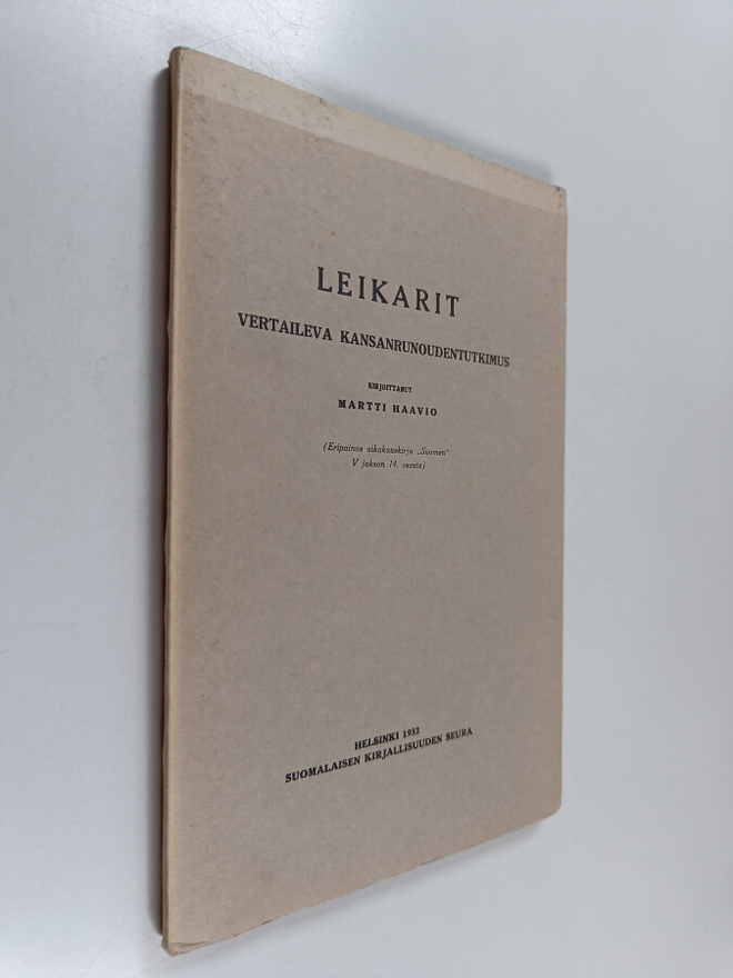 Martti Haavio : Leikarit : vertaileva kansanranoudentutkimus