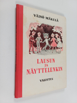 Väinö Mäkelä : Lausun ja näyttelenkin