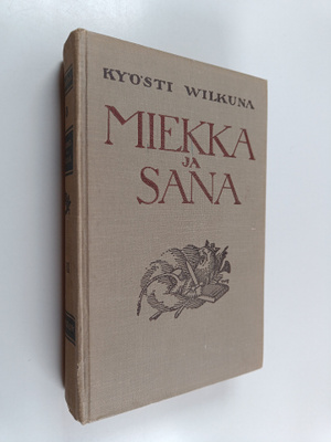 Kyösti Wilkuna : Miekka ja sana 2 : historiallisia kertom...