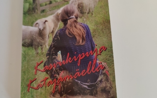 Anneli Kivelä; Kasvukipuja Katajamäellä