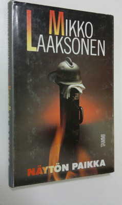 Mikko Laaksonen : Näytön paikka