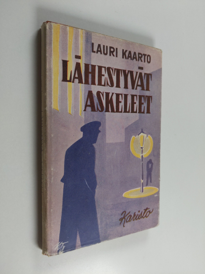 Lauri Kaarto : Lähestyvät askeleet