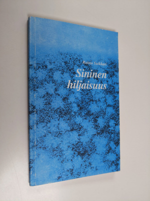Raimo Suikkari : Sininen hiljaisuus