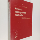 Laura Huttunen : Kotona, maanpaossa, matkalla : kodin mer... - pikkukuva 1