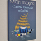 Martti Lindqvist : Unelma rohkeasta elämästä : ryhmämatko... - pikkukuva 1