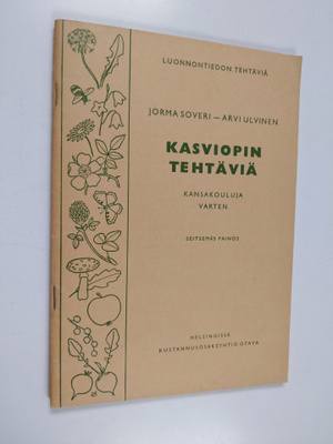Jorma Soveri : Kasviopin tehtäviä : Kansakouluja varten