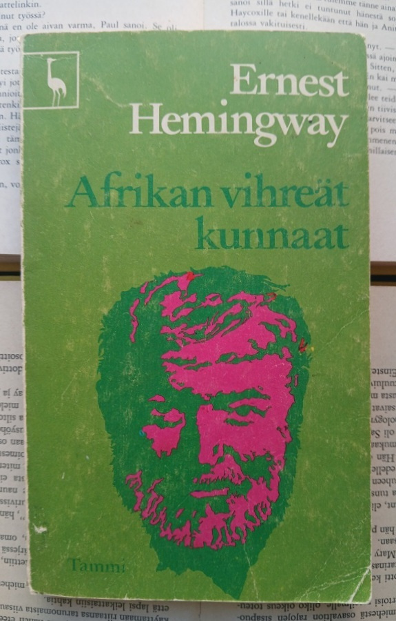 Ernest Hemingway - Afrikan vihreät kunnaat (nid.)