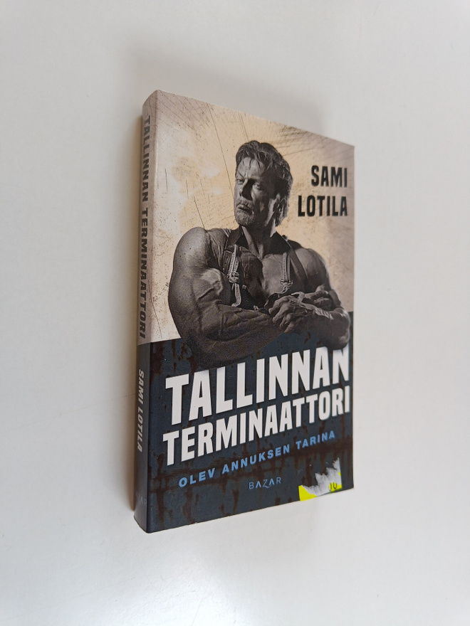 Sami Lotila : Tallinnan terminaattori