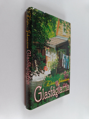 Elsie Johansson : Glasfåglarna