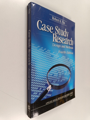 Robert K. Yin : Case Study Research - Design and Methods