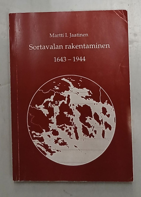 Martti Jaatinen, Sortavalan rakentaminen 1643-1944