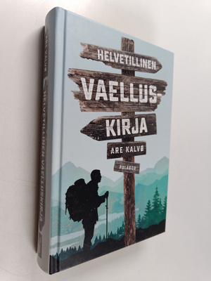 Are Kalvo : Helvetillinen vaelluskirja
