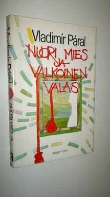 Vladimir Paral : Nuori mies ja valkoinen valas : pieni ke...