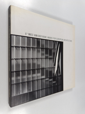 6th Mies van der Rohe award for European architecture