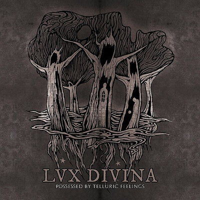 Lux Divina: Possesed By Telluric Feelings pagan black metal