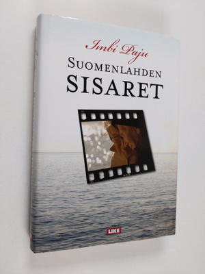 Imbi Paju : Suomenlahden sisaret : kun katsoo toisen tuskaa