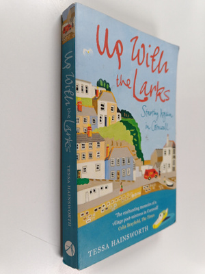 Tessa Hainsworth : Up with the Larks - Starting Again in ...