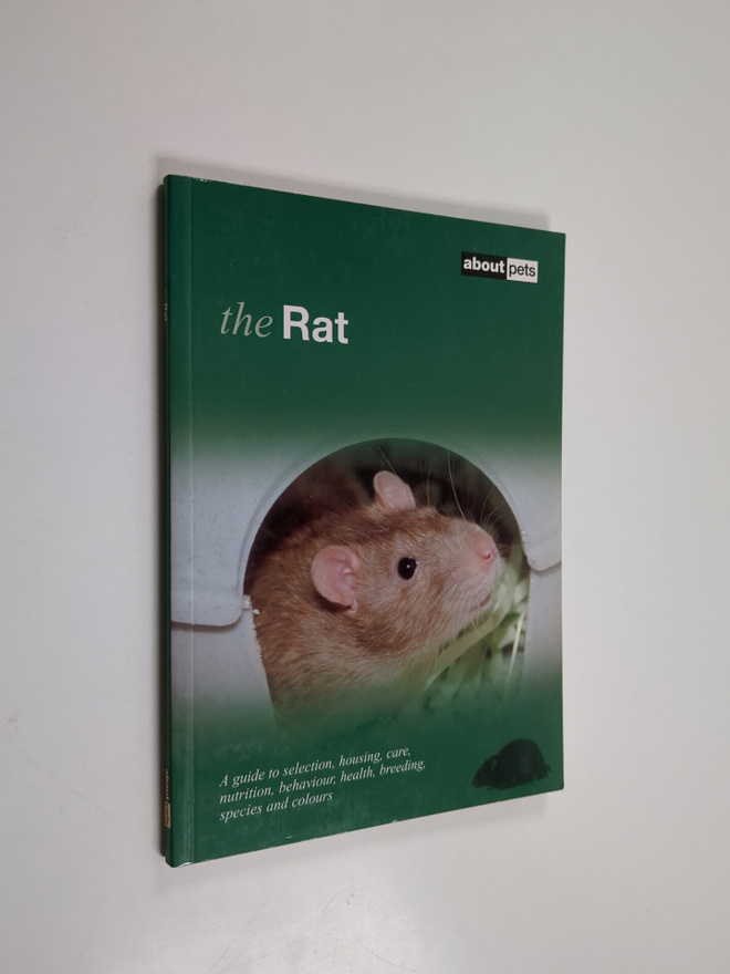 The rat : a guide to selection, housing, care, nutrition,...