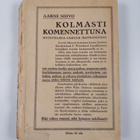 Aarne Sihvo : Kolmasti komennettuna : muistelmia Saksan-m... - pikkukuva 2
