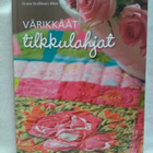 Värikkäät tilkkulahjat - Grete Gulliksen Moe (sid.) - pikkukuva 1