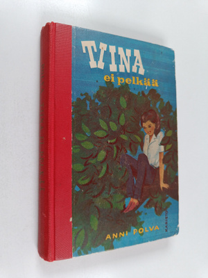 Anni Polva : Tiina ei pelkää