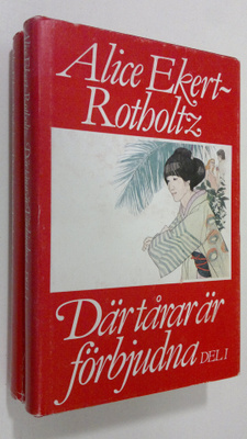 Alice Ekert-Rotholtz : Där tårar är förbjudna 1-2