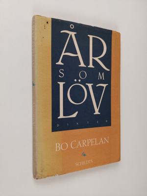 Bo Carpelan : År som löv