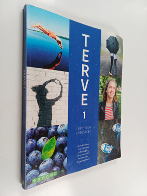 Paula Reinikkala : Terve 1 : Terveyden perusteet