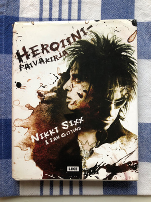 Nikki Sixx: Heroiinipäiväkirja. 2008.