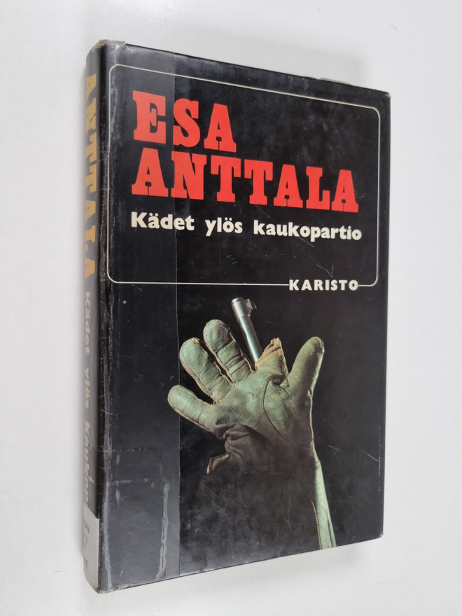 Esa Anttala : Kädet ylös, kaukopartio