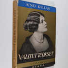 Aino Kallas : Valitut teokset, 1 - Valkea laiva - pikkukuva 1