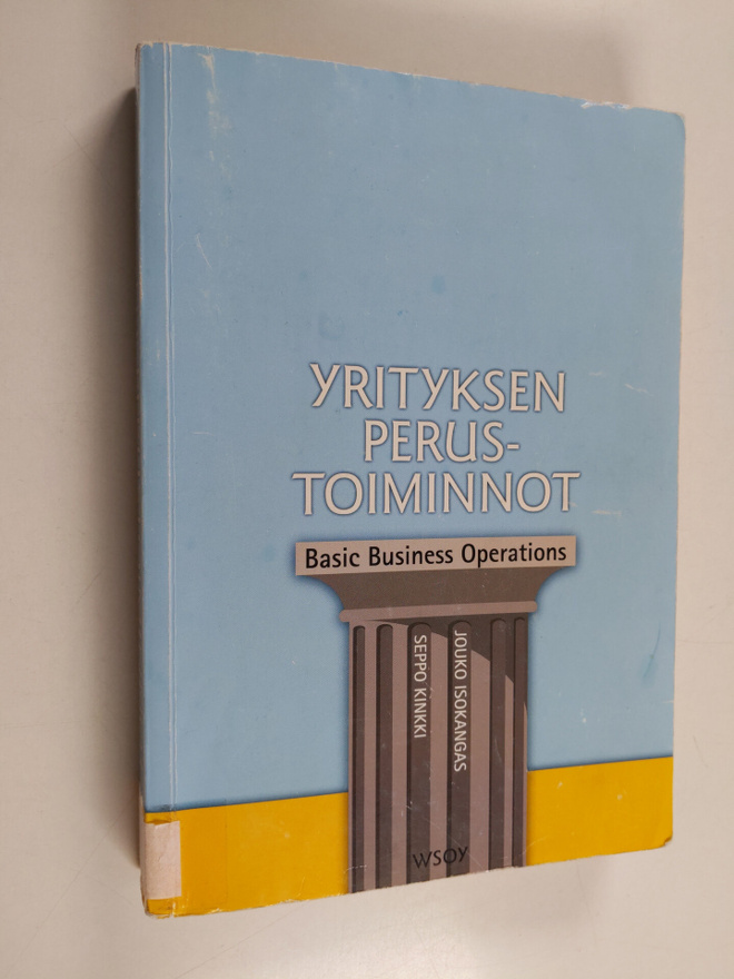 Seppo Kinkki : Yrityksen perustoiminnot