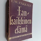 E. W. Pakkala : Iankaikkinen elämä : Suomen kotien hartau... - pikkukuva 1