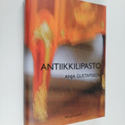 Anja Gustafsson : Antiikkilipasto : jännitysromaani - pikkukuva 1