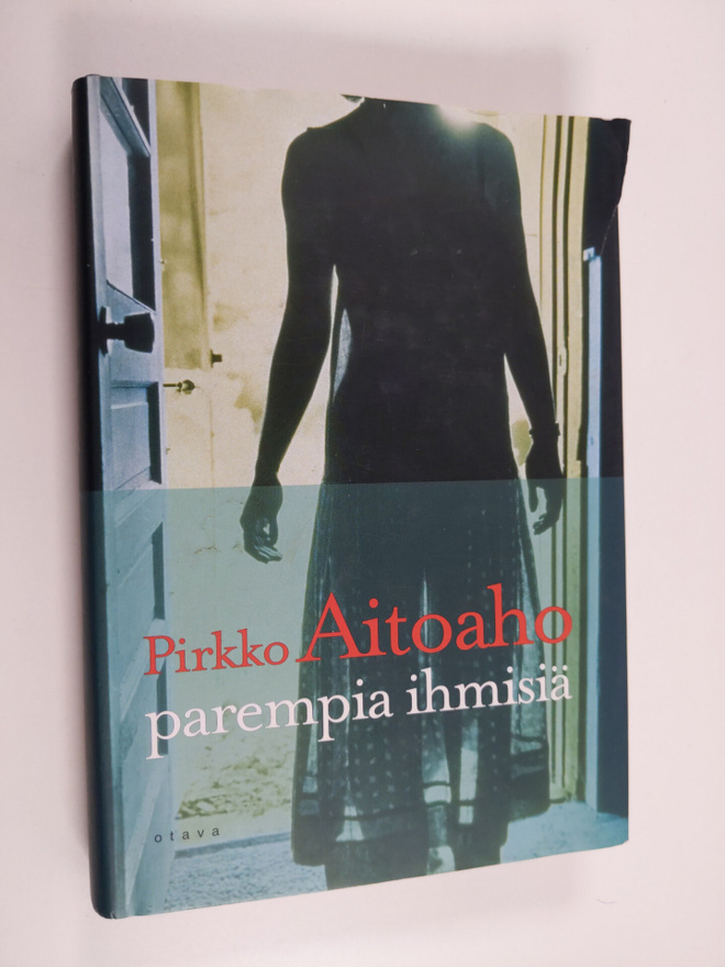 Pirkko Aitoaho : Parempia ihmisiä (signeerattu)