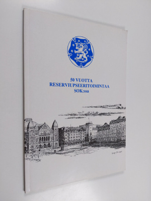 Yrjö Kotisalo ym. : Historiikki Helsingin reserviupseerip...