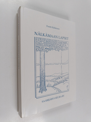 Pentti Kähkönen : Nälkämaan lapset : 1 osa : Suuriruhtina...