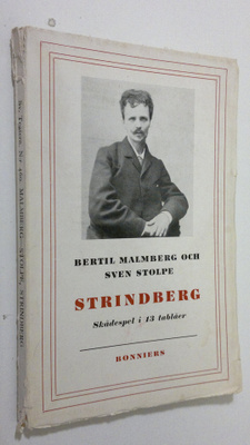 Bertil Malmberg : Strindberg : skådespel i 13 tablåer