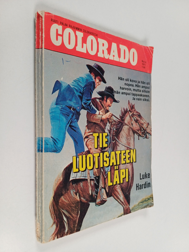 Luke Hardin : Colorado 4/1971 : Tie luotisateen läpi