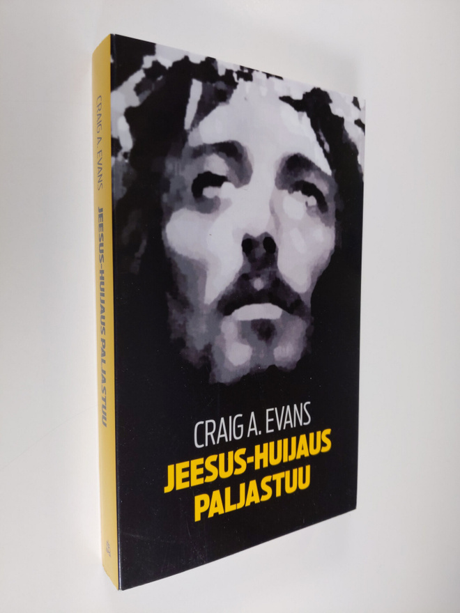 Craig A. Evans : Jeesus-huijaus paljastuu