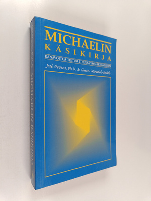 Jose Stevens : Michaelin käsikirja : kanavoitua tietoa it...