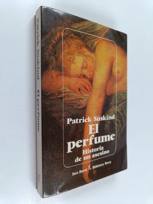 Patrick Suskind : El perfume - historia de un asesino