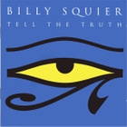 BILLY SQUIER Tell The Truth CD - pikkukuva 1