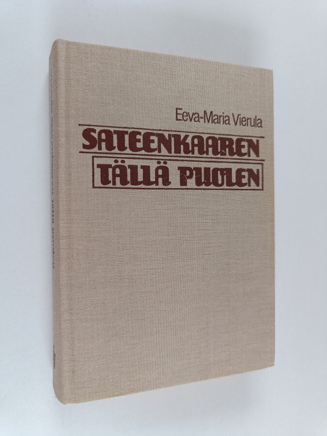 Eeva-Maria Vierula : Sateenkaaren tällä puolen