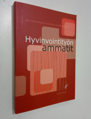 Lea ym. (toim.) Henriksson : Hyvinvointityön ammatit